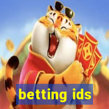 betting ids