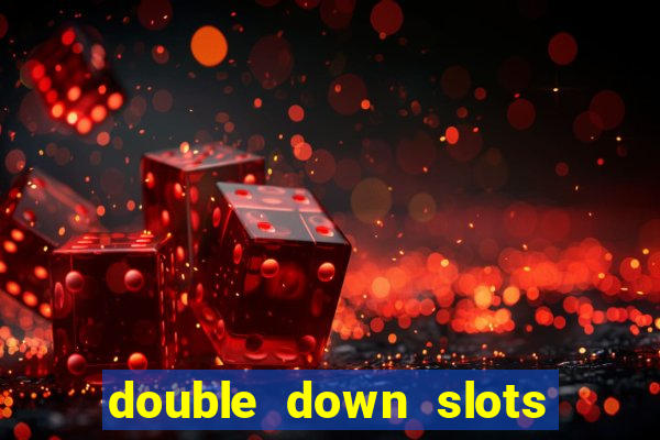 double down slots free chips