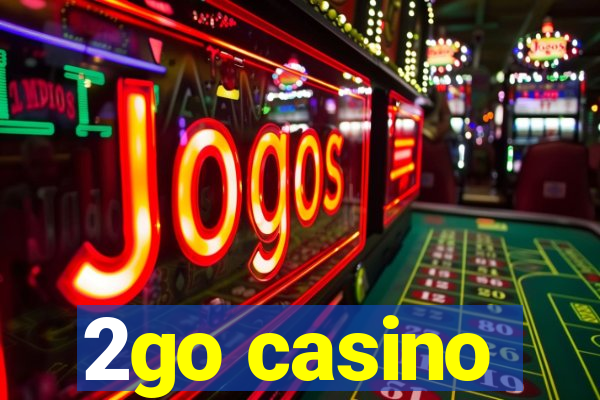 2go casino