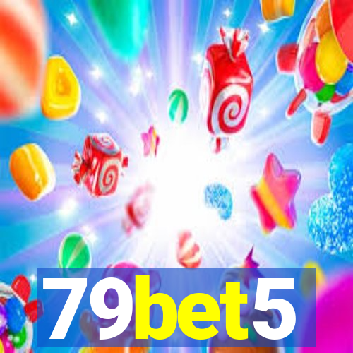 79bet5