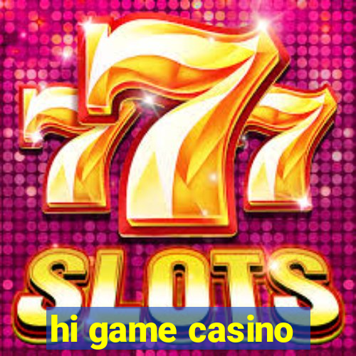 hi game casino