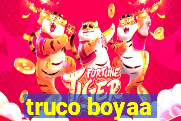 truco boyaa