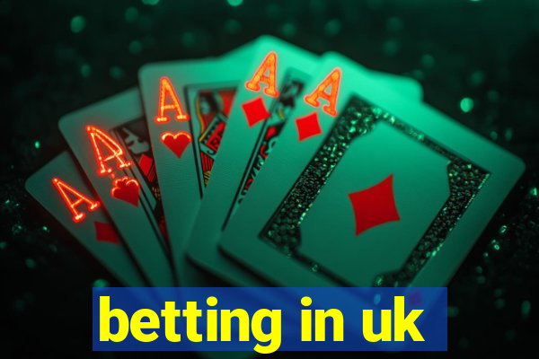 betting in uk