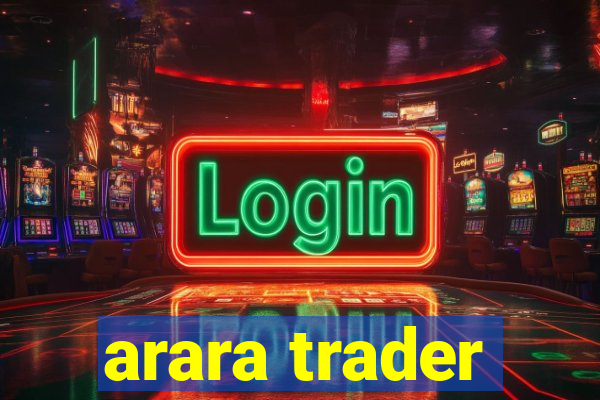 arara trader