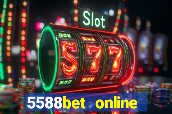 5588bet online casino internet