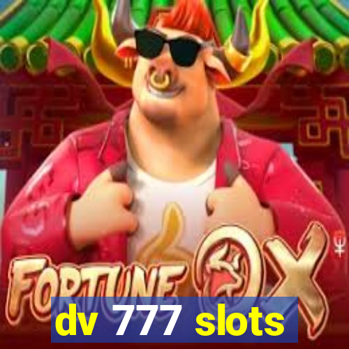 dv 777 slots