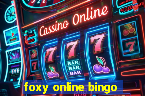 foxy online bingo