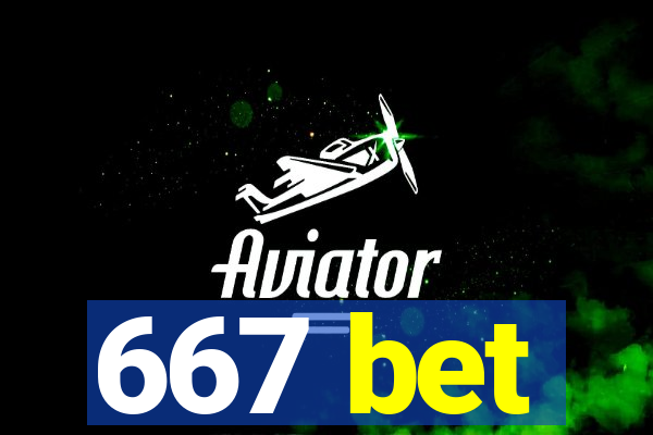 667 bet