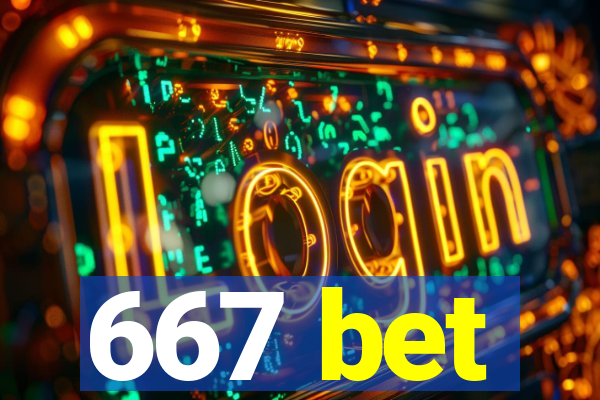 667 bet