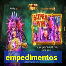 empedimentos