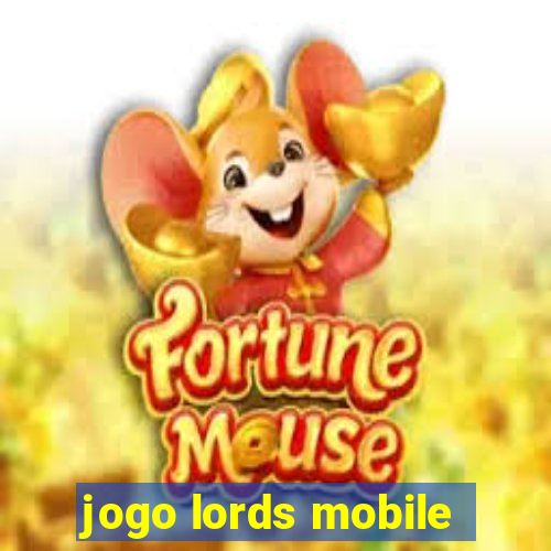 jogo lords mobile