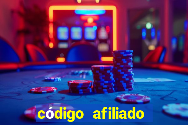 código afiliado estrela bet