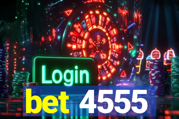 bet 4555