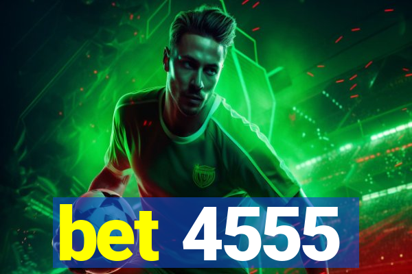 bet 4555