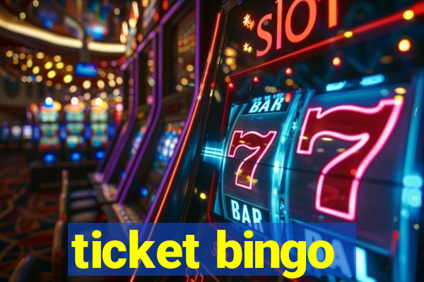 ticket bingo