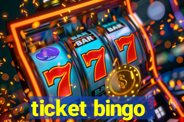 ticket bingo