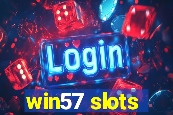 win57 slots