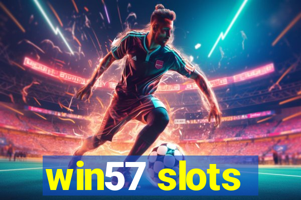 win57 slots