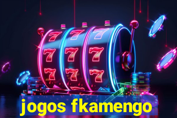 jogos fkamengo