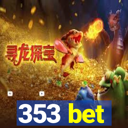 353 bet