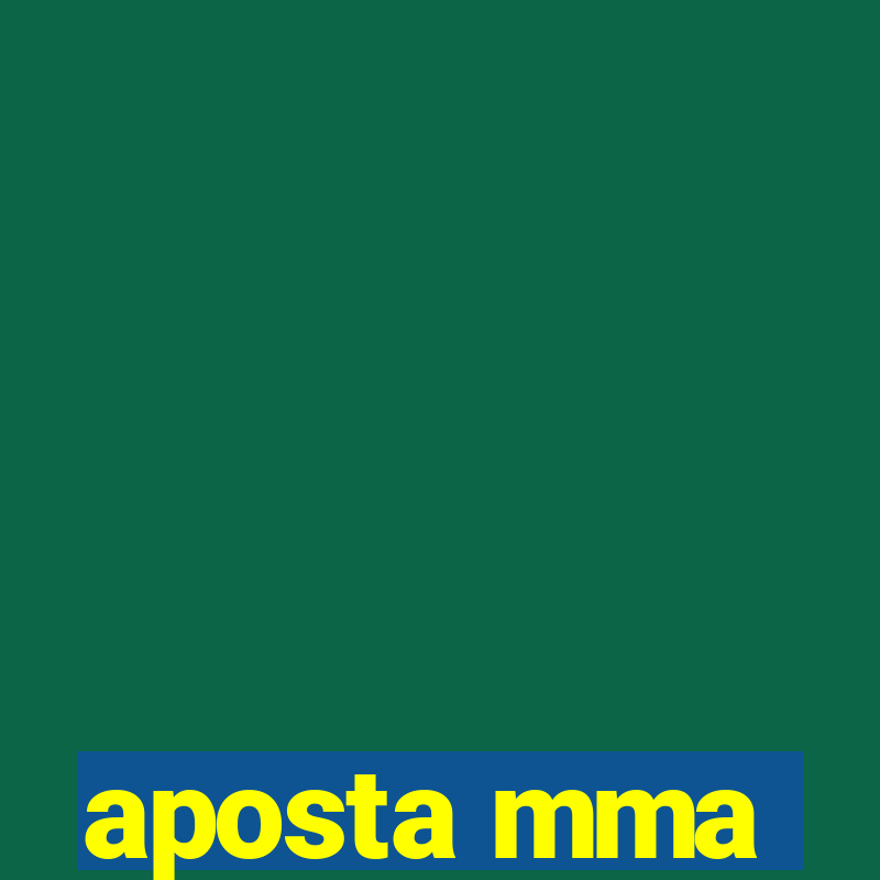 aposta mma