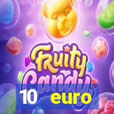 10 euro willkommensbonus casino