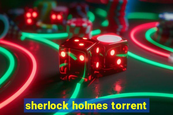 sherlock holmes torrent