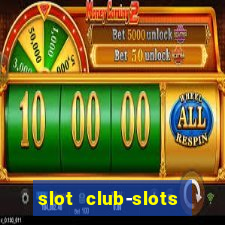 slot club-slots online game