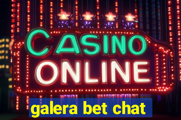 galera bet chat