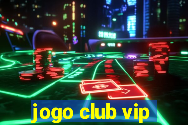 jogo club vip