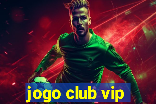 jogo club vip