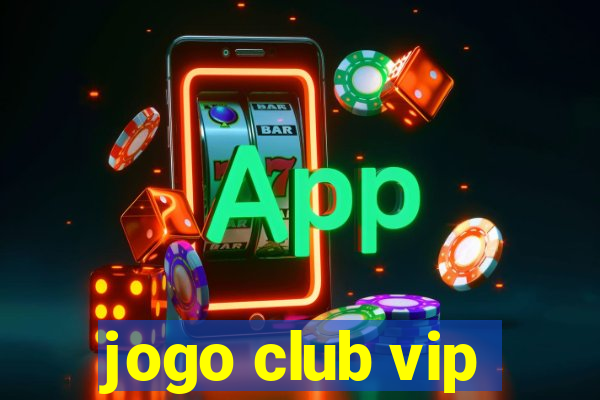 jogo club vip