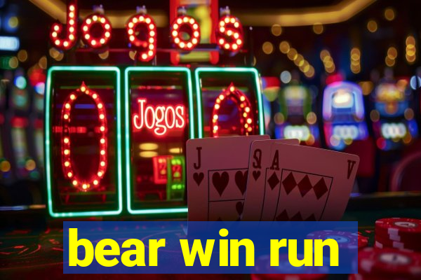 bear win run