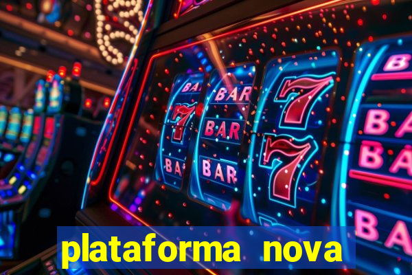 plataforma nova 2024 bet