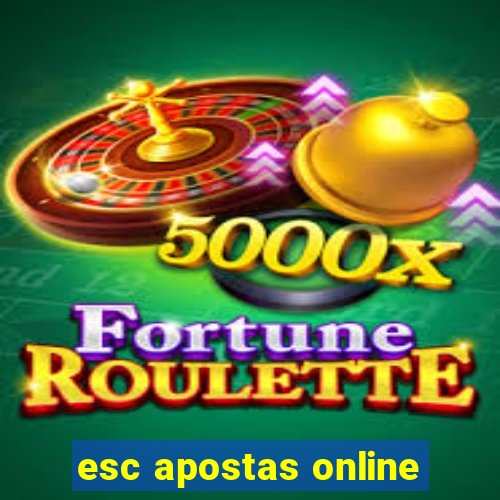 esc apostas online