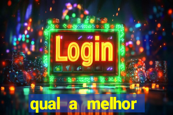 qual a melhor plataforma fortune tiger