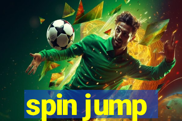 spin jump