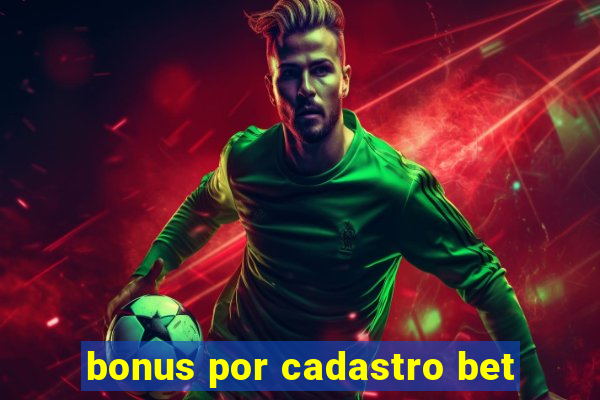 bonus por cadastro bet