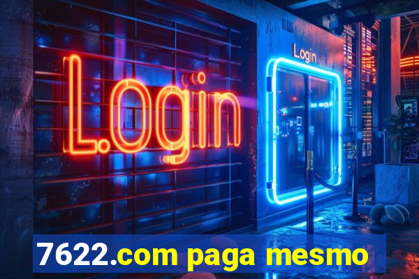 7622.com paga mesmo