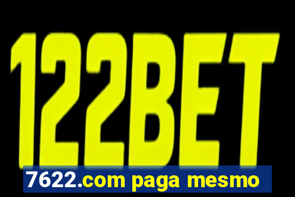 7622.com paga mesmo