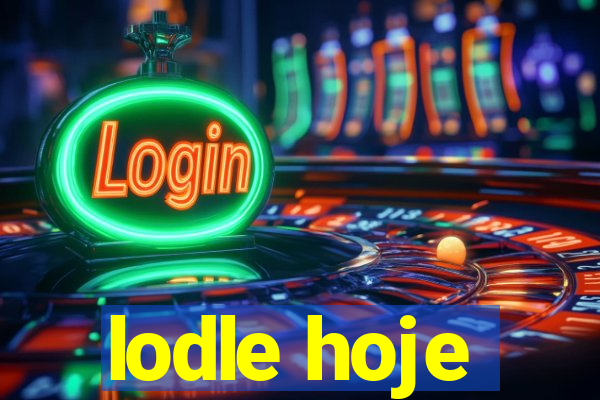 lodle hoje