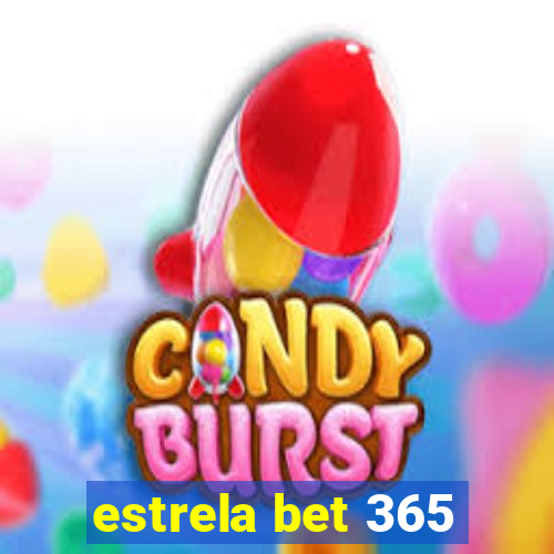 estrela bet 365