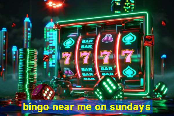 bingo near me on sundays