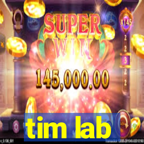 tim lab