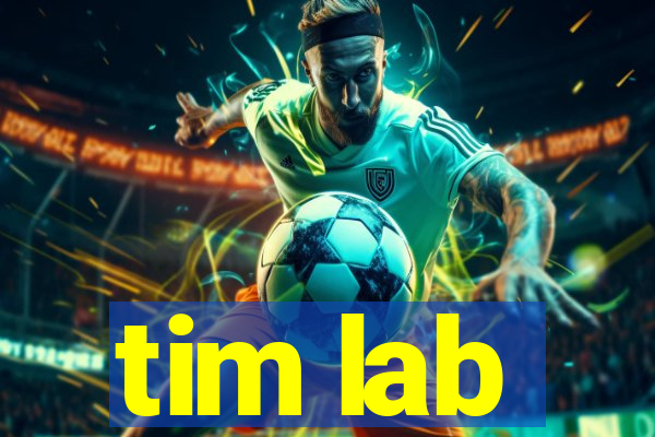 tim lab