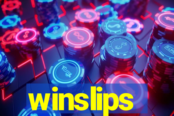 winslips