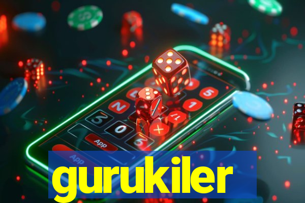 gurukiler