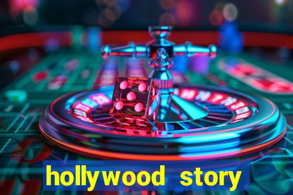 hollywood story dinheiro infinito