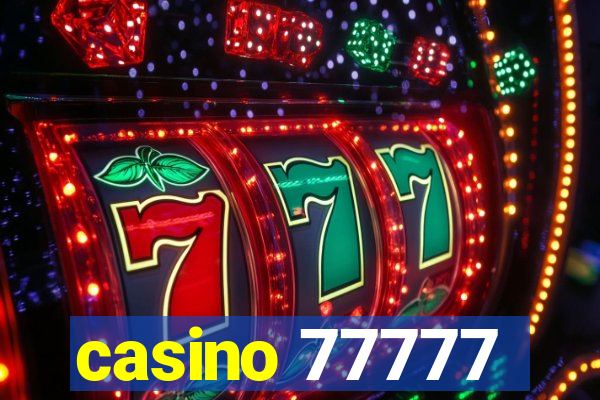 casino 77777