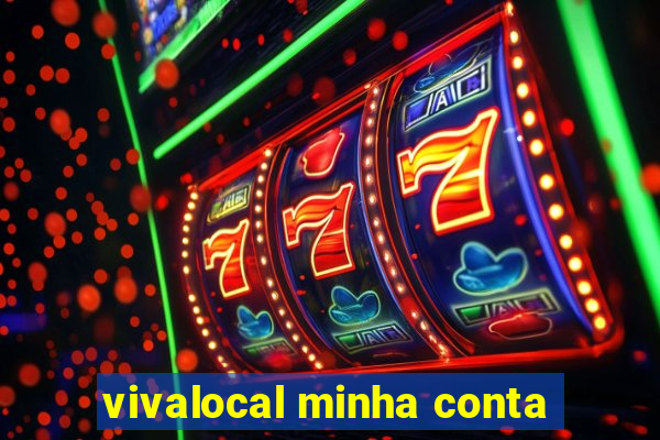 vivalocal minha conta